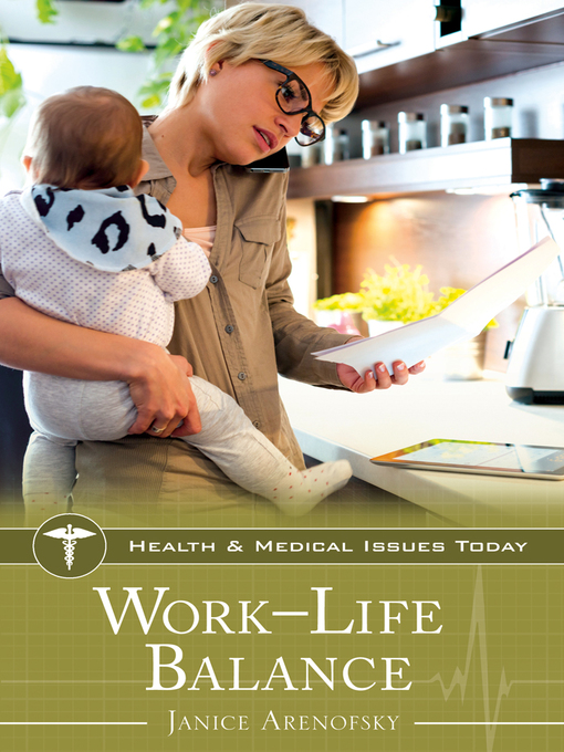 Title details for Work–Life Balance by Janice Arenofsky - Available